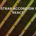 Bootstrap Accordion With React