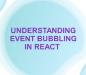 Understanding Event Bubbling in React 